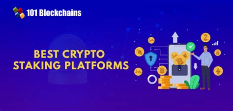 7 best crypto staking platforms .
